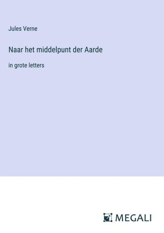 Naar het middelpunt der Aarde