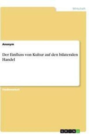 Der Einfluss von Kultur auf den bilateralen Handel