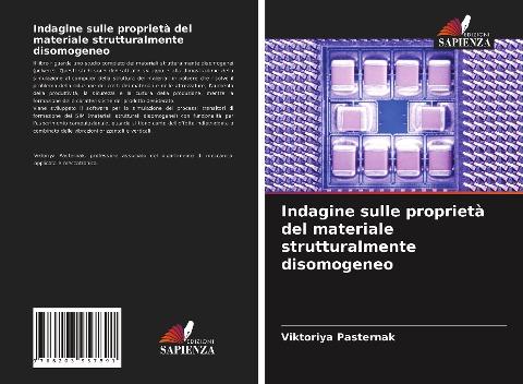 Indagine sulle proprietà del materiale strutturalmente disomogeneo