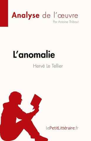 L'anomalie de Hervé Le Tellier (Analyse de l'¿uvre)