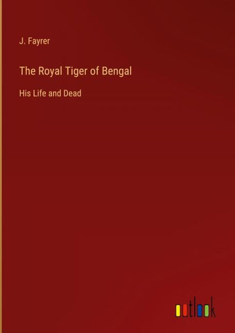 The Royal Tiger of Bengal