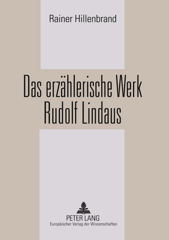 Das erzählerische Werk Rudolf Lindaus