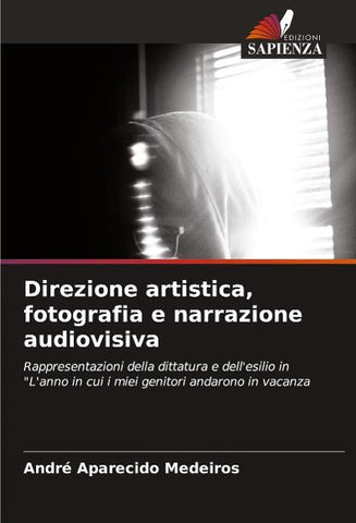 Direzione artistica, fotografia e narrazione audiovisiva