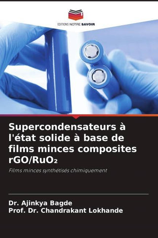 Supercondensateurs à l'état solide à base de films minces composites rGO/RuO¿