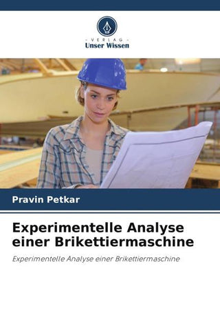 Experimentelle Analyse einer Brikettiermaschine