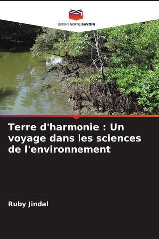 Terre d'harmonie : Un voyage dans les sciences de l'environnement
