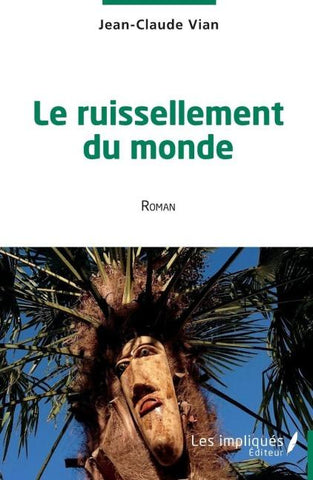 Le ruissellement du monde