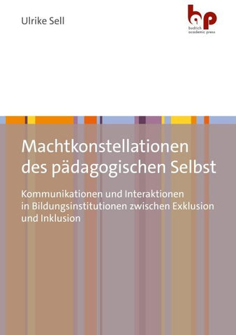 Machtkonstellationen des pädagogischen Selbst