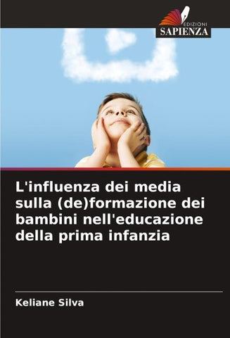 L'influenza dei media sulla (de)formazione dei bambini nell'educazione della prima infanzia
