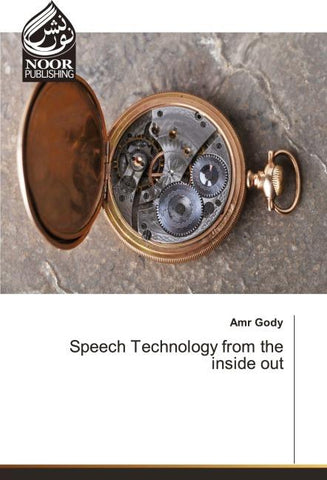 Speech Technology from the inside out