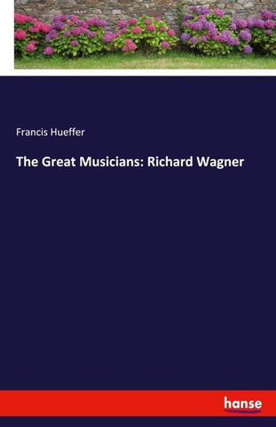 The Great Musicians: Richard Wagner