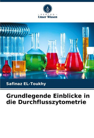 Grundlegende Einblicke in die Durchflusszytometrie