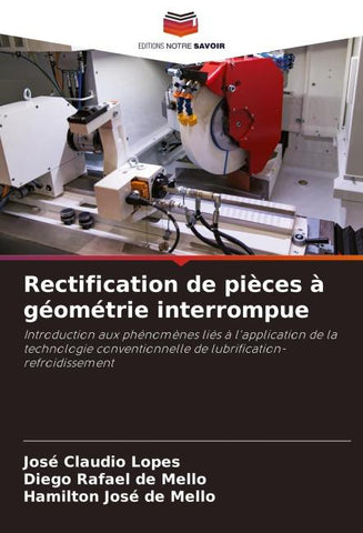 Rectification de pièces à géométrie interrompue
