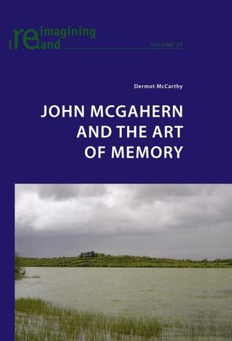 John McGahern and the Art of Memory