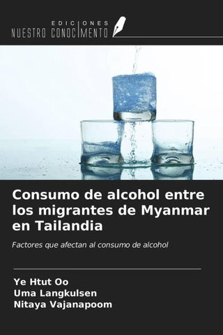 Consumo de alcohol entre los migrantes de Myanmar en Tailandia
