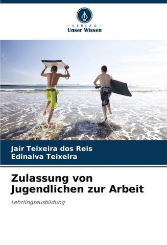 Zulassung von Jugendlichen zur Arbeit