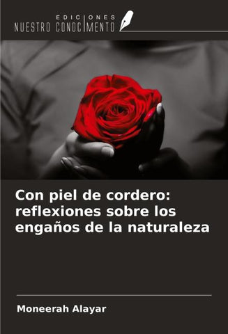 Con piel de cordero: reflexiones sobre los engaños de la naturaleza