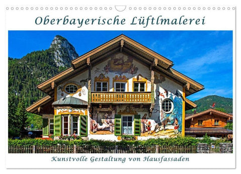 Oberbayerische Lüftlmalerei (Wandkalender 2026 DIN A3 quer), CALVENDO Monatskalender