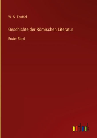 Geschichte der Römischen Literatur