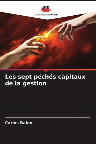 Les sept péchés capitaux de la gestion
