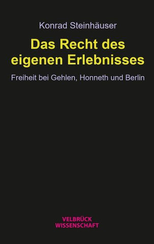 Das Recht des eigenen Erlebnisses