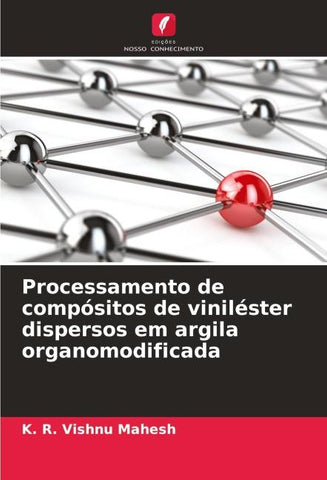 Processamento de compósitos de viniléster dispersos em argila organomodificada
