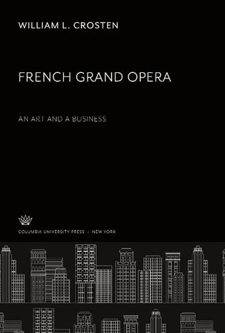 French Grand Opera. an Art and a Business