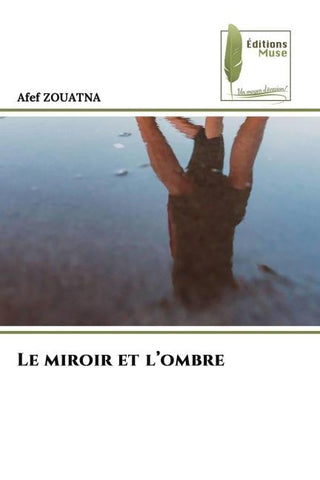 Le miroir et l'ombre