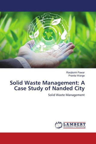 Solid Waste Management: A Case Study of Nanded City