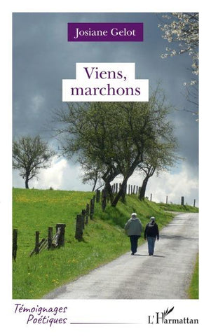 Viens, marchons