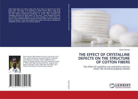 THE EFFECT OF CRYSTALLINE DEFECTS ON THE STRUCTURE OF COTTON FIBERS