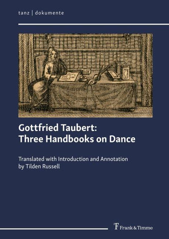 Gottfried Taubert: Three Handbooks on Dance