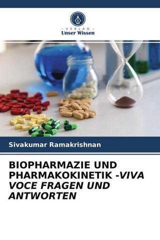 BIOPHARMAZIE UND PHARMAKOKINETIK -VIVA VOCE FRAGEN UND ANTWORTEN