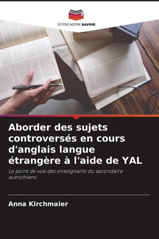 Aborder des sujets controversés en cours d'anglais langue étrangère à l'aide de YAL