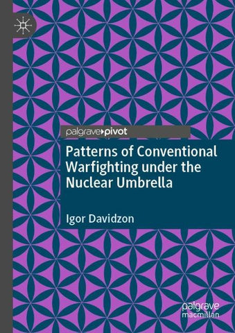 Patterns of Conventional Warfighting under the Nuclear Umbrella