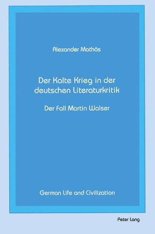 Der Kalte Krieg in der deutschen Literaturkritik