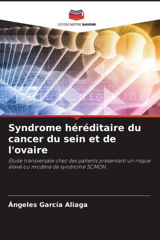 Syndrome héréditaire du cancer du sein et de l'ovaire