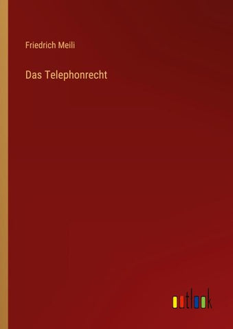 Das Telephonrecht