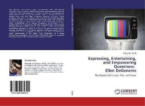 Expressing, Entertaining, and Empowering Queerness:   Ellen DeGeneres