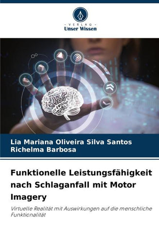 Funktionelle Leistungsfähigkeit nach Schlaganfall mit Motor Imagery