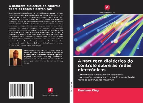 A natureza dialéctica do controlo sobre as redes electrónicas