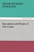 Buccaneers and Pirates of Our Coasts