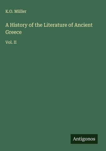 A History of the Literature of Ancient Greece