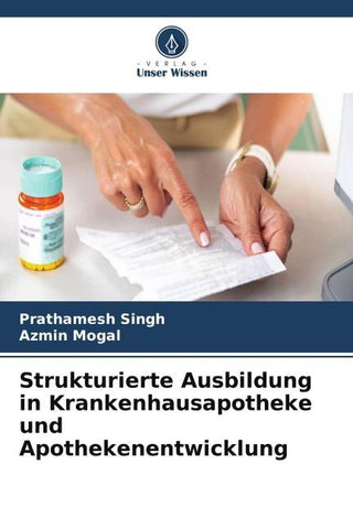 Strukturierte Ausbildung in Krankenhausapotheke und Apothekenentwicklung