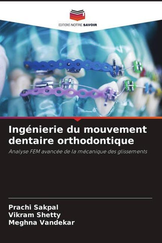 Ingénierie du mouvement dentaire orthodontique