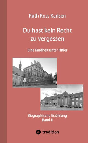 Du hast kein Recht zu vergessen (Band II)