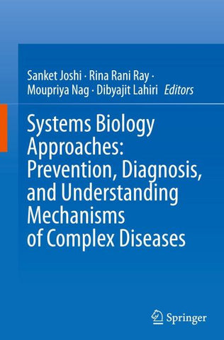 Systems Biology Approaches: Prevention, Diagnosis, and Understanding Mechanisms of Complex Diseases