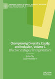 Championing Diversity, Equity, and Inclusion, Volume 1