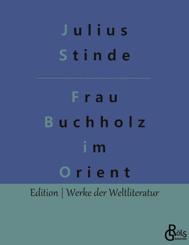 Frau Buchholz im Orient