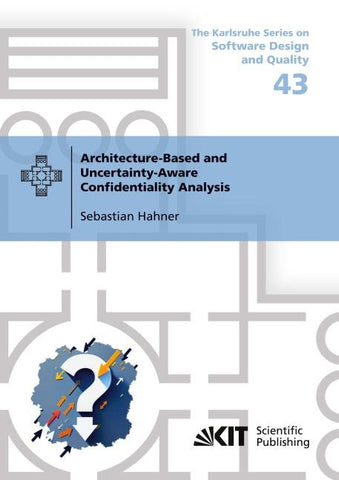 Architecture-Based and Uncertainty-Aware Confidentiality Analysis